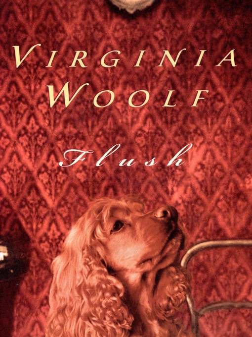 Title details for Flush by Virginia Woolf - Wait list